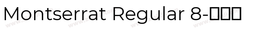 Montserrat Regular 8字体转换 Montserrat Regular 8字体转换